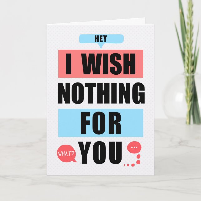 Wish Nothing for you but the Best Funny Good Luck  Card (Front)