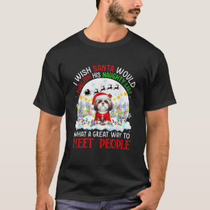 Wish Santa Publish Naughty List Proud Way Xmas Shi T-Shirt