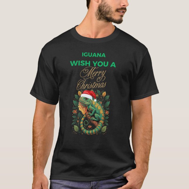WISH YOU A IGUANA MERRY CHRISTMAS T-Shirt (Front)