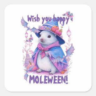 Wish you Happy Moleween! Square Sticker