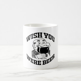 WISH YOU WERE BEER COFFEE MUG