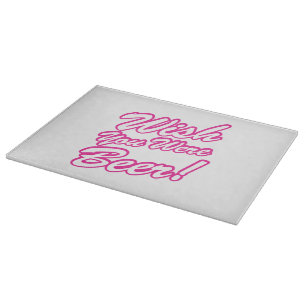 Wish You Were Beer! Cutting Board