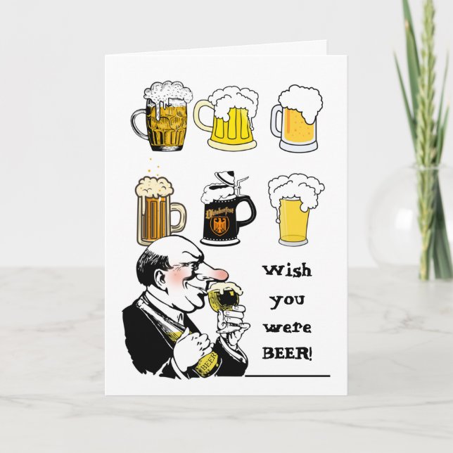 Wish You Were Beer Here Funny Missing You Card (Front)