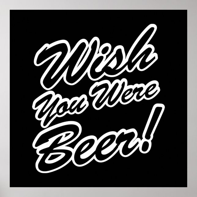 Wish You Were Beer! Poster (Front)