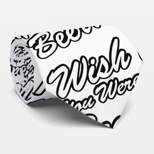 Wish You Were Beer! Tie