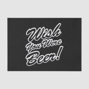 Wish You Were Beer! Tissue Paper