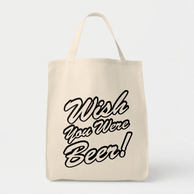 Wish You Were Beer! Tote Bag (Front)