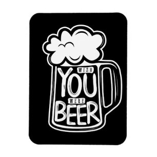 Wish You Were Beer Typography Magnet