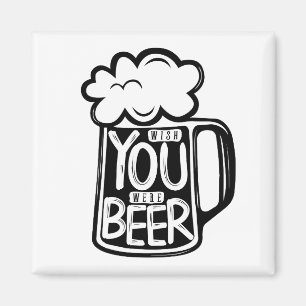 Wish You Were Beer Typography Magnet