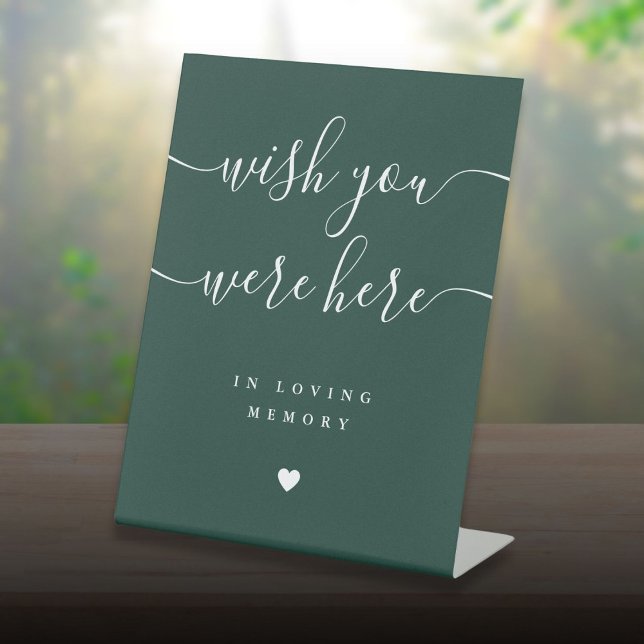 Wish You Were Here In Memory Emerald Green Wedding Pedestal Sign (Wish You Were Here In Memory Emerald Green Wedding Pedestal Sign)