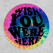 "Wish You Were Here" Patch