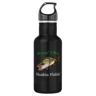 Wishin I Was Muskie Fishin 532 Ml Water Bottle