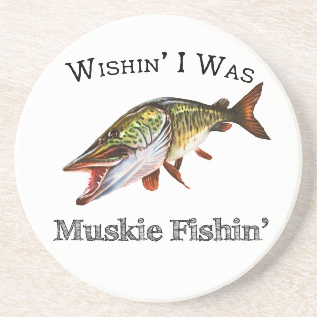 Wishin I Was Muskie Fishin Coaster (Front)