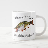 Wishin I Was Muskie Fishin