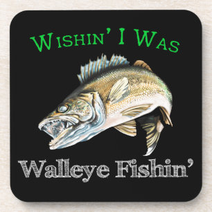 Wishin I Was Walleye Fishin Coaster