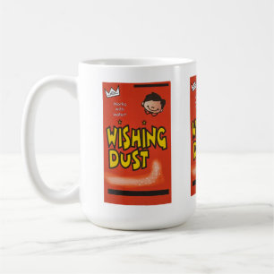 Wishing Dust from 13 going 30 Coffee Mug