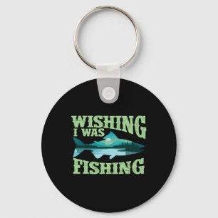 Wishing I Was Fishing - Fisherman Fish Lover Angli Key Ring