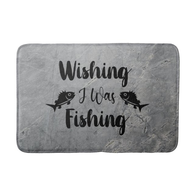 Wishing I was fishing funny quote Bath Mat (Front)