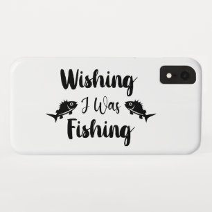 Wishing I was fishing funny quote iPhone XR Case