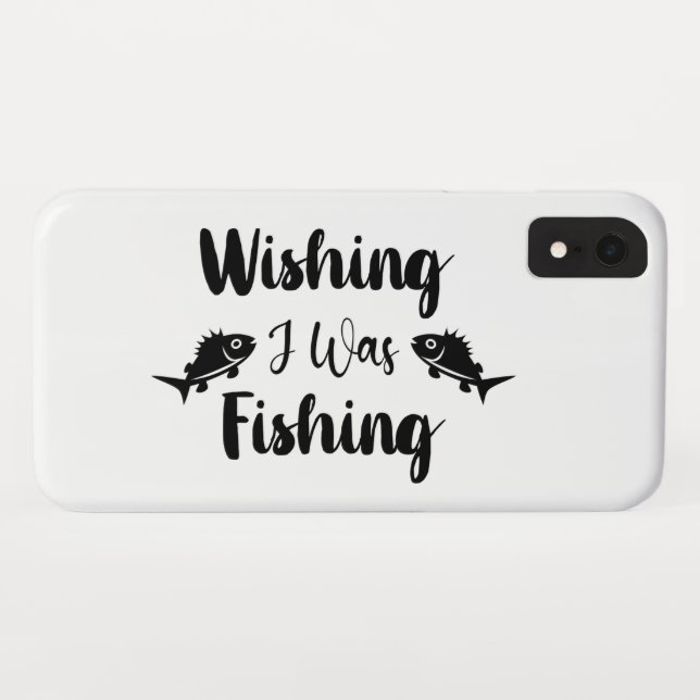 Wishing I was fishing funny quote Case-Mate iPhone Case (Back (Horizontal))