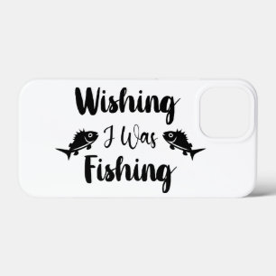 Wishing I was fishing funny quote iPhone 13 Mini Case