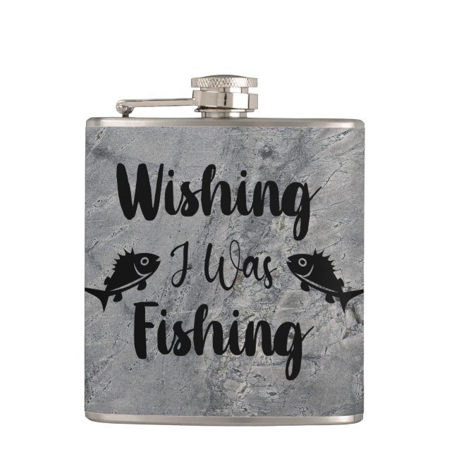 Wishing I was fishing funny quote Hip Flask (Front)