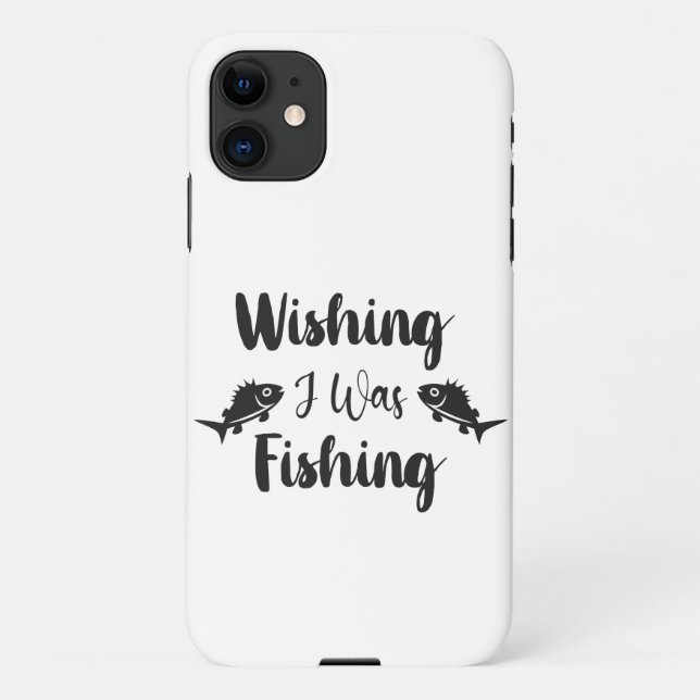 Wishing I was fishing funny quote iPhone Case (Back)