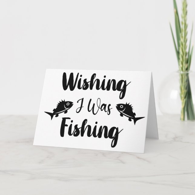 Wishing I was fishing funny quote Note Card (Front)