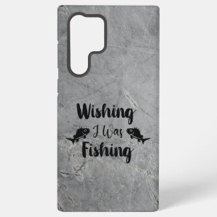 Wishing I was fishing funny quote Samsung Galaxy Case
