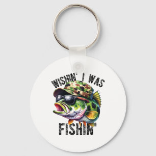 Wishing I Was Fishing Large Mouth B Funny Fisherma Key Ring