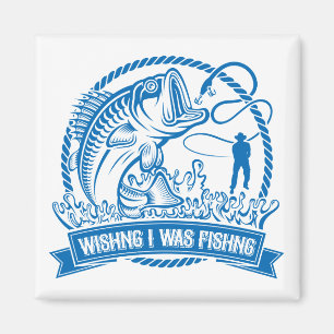 Wishing I Was Fishing Magnet
