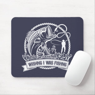 Wishing I Was Fishing Mouse Pad