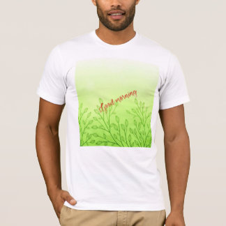 Wishing You a Beautiful Morning! T-Shirt