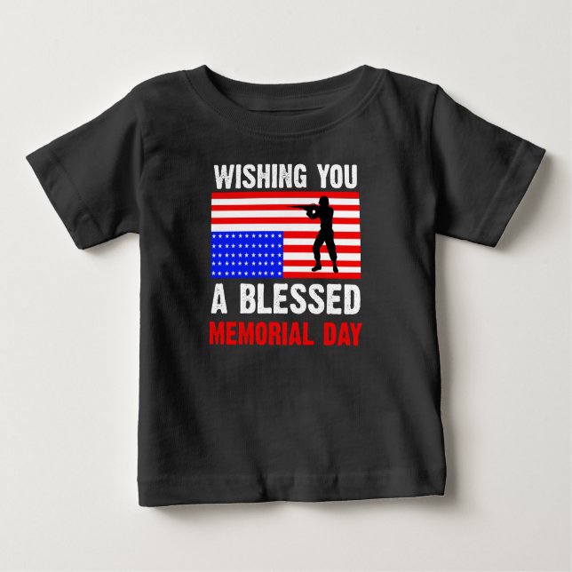 Wishing You A Blessed Memorial Day-62237 Baby T-Shirt (Front)