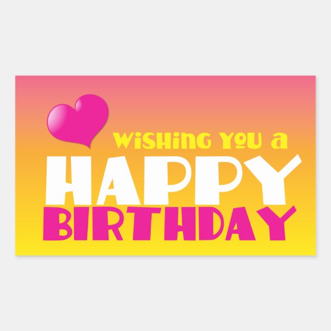 Wishing you a Happy Birthday! card Rectangular Sticker (Front)