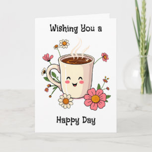Wishing You a Happy Day   Cute Friendship Card