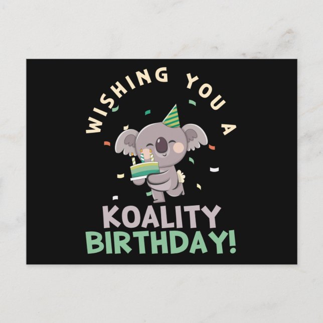 Wishing You A Koality Birthday Koala Birthday Postcard (Front)