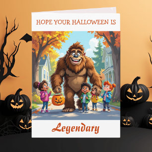 Wishing you a Legendary Halloween!   Bigfoot Card