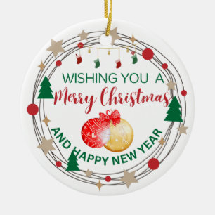 Wishing you a merry christmas and happy new year ceramic ornament