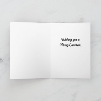 Wishing you a Merry Christmas Holiday Card
