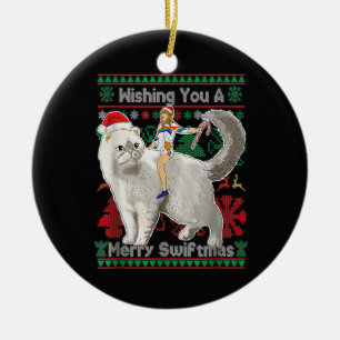Wishing You A Merry Swiftmas ugly Christmas  Ceramic Ornament