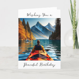 Wishing You a Peaceful Birthday   Kayaking Theme Card