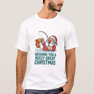 Wishing You a Reely Great Christmas Funny Xmas T-Shirt