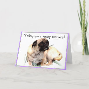 Wishing you a speedy recovery pug greeting card