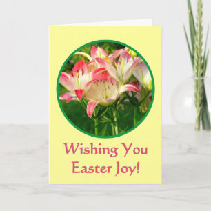 WISHING YOU EASTER JOY/PINK AND WHITE DAYLILIES HOLIDAY CARD