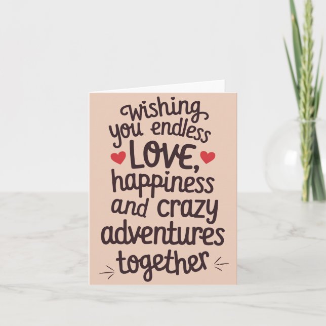 Wishing You Endless Love And Crazy Adventures Card (Front)