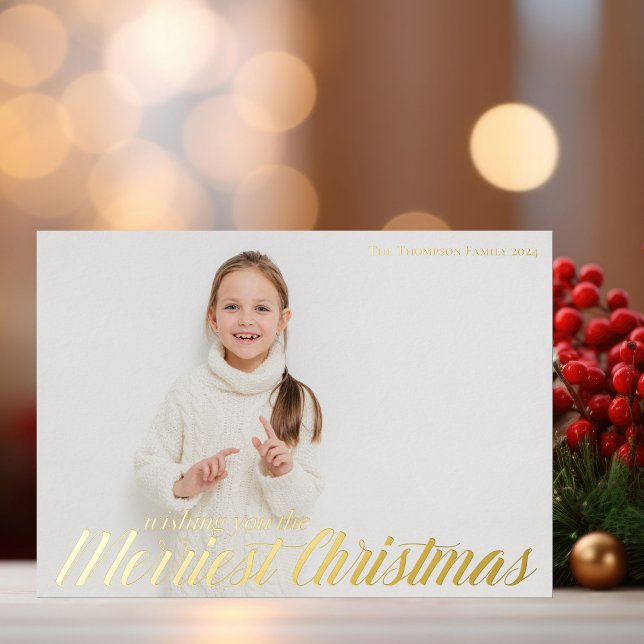 Wishing You the Merriest Christmas Chic Photo Gold Foil Holiday Card (Creator Uploaded)