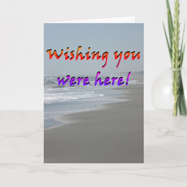 "Wishing You were here!" greeting card (Front)
