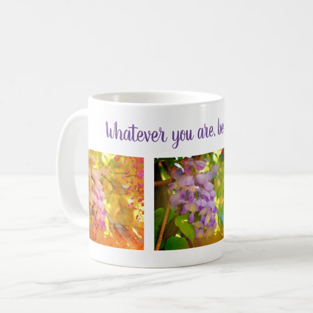 Wisteria Flower Attitude Inspirational Quote  Coffee Mug (Front Left)
