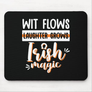 Wit Flows Laughter Grows Magic Irish St Patrick Da Mouse Pad
